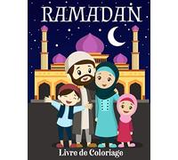 Ramadan: Livre de Coloriage Islamique Pour Enfants de 4 à 8 ans