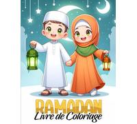 Ramadan Livre de Coloriage: Livre De Coloriage Islamique Pour Enfant, 50 Pages À Colorier