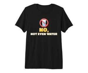 Ramadan Non Même Pas d'eau Humour Jeûne Réponse Musulman T-Shirt Haut de Gamme