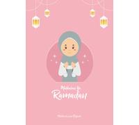 Ramadan notebook pour enfants: Profitez au maximum de ce mois béni avec ce carnet 130 pages lignées, 30 jours de prière, jeûne, gratitude et gentillesse, calendrier du mois, cadeau pour les enfants
