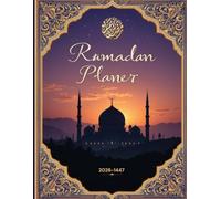 Ramadan Planer 2026-1447: Journal für den Heiligen Monat Ramadan - Ein täglicher Weg zu Reflexion und Dankbarkeit, A4-Format mit 67 Seiten