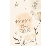 Ramadan Planer 2026: Dein Begleiter fuer einen gesegneten Monat - Islamisches Tagebuch (Sanftes Blumen & Laternen Design)