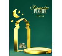 Ramadan Planner 2025: Daily Prayer, Fasting & Quran Journal | Ramadan & Eid Organizer with 99 Names of Allah
