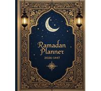 Ramadan Planner 2026-1447: Daily Islamic Journal for Ramadan, Track Fasting, Prayers, and Quran Readings,A4 Format with 67 Pages.