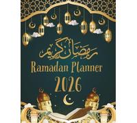 Ramadan Planner 2026: 30 Days Ibadah Tracker, Quran & Dua Journal for a More Intentional Ramadan