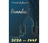 Ramadan Planner 2026: ALL in one - Challenges and goals, Benefits of Ramadan, Prayer Tracker, Deed of the Day, Quran Tracker, Daily Check list Du’a, Hadith, Health Tracking