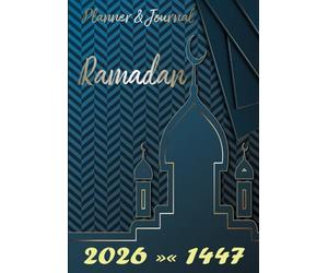 Ramadan Planner 2026: ALL in one - Challenges and goals, Benefits of Ramadan, Prayer Tracker, Deed of the Day, Quran Tracker, Daily Check list Du’a, Hadith, Health Tracking