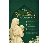 Ramadan Planner 2026 Femme: Carnet de bord pour suivre les objectif durant ce mois sacré, Cadeau musulman