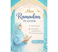 Ramadan Planner 2026: Planificateur du mois de ramadan, Carnet de bord pour suivre les objectif durant ce mois sacré