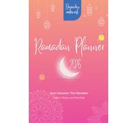 Ramadan Planner 2026: Soul Liberation - 30 Days of Reflection and Growth.: Daily Prayer Tracker, Quran Log, and Gratitude Journal for Muslims