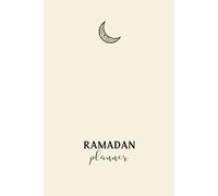 Ramadan Planner Francais: Journal a remplir , Pratique , Simple , Minimaliste