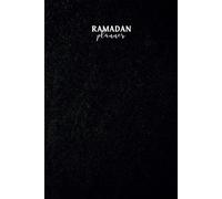Ramadan Planner: Journal a remplir , Pratique , Simple , Minimaliste