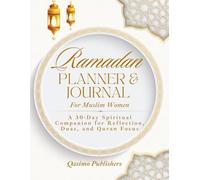 Ramadan Planner & Journal for Muslim Women: A 30-Day Spiritual Companion for Reflection, Duas, and Quran Focus