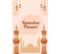 Ramadan planner: journal for the Holy Month of Ramadan , Gift for Men Women and Kids