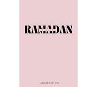Ramadan Planner : Purifie ton Cœur, Priorise ta Foi: Organise Ton Mois Sacré avec Clarté - Édition 2025/1446 Rose