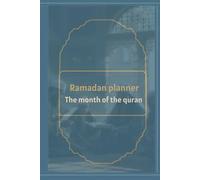 Ramadan Planner: The Month of the Quran: Quran Tracker, 30 days Quran Reflections and IED Reflections