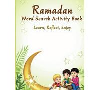 Ramadan Word Search for Kids: Fun & Educational Puzzles: Explore, Learn & Reflect: Discover the Spirit of Ramadan Through Engaging Word Searches!