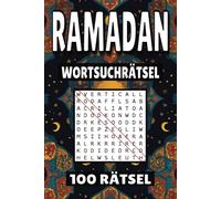 Ramadan Wortsuchrätsel: 100 Seiten mit Islam Rätsel, Buchstabenrätsel, Wortsuche und Vokabelübungen für Kinder, Erwachsene und Senioren.