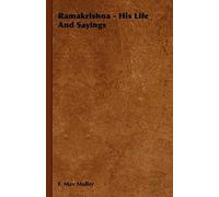 Ramakrishna - His Life And Sayings