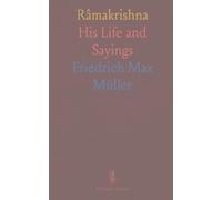 Râmakrishna: His Life and Sayings