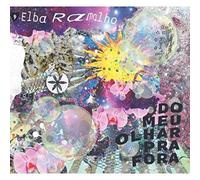Ramalho, Elba - O MEU Olhar Pra Fora [Import]