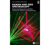 Raman and SERS Spectroscopy Pioneering Diagnostics and New Horizons in Science and Engineering - Pola Goldberg Oppenheimer - CRC Press - ebook (ePub) - Livre