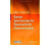 Raman Spectroscopy For Nanomaterials Characterization