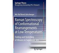 Raman Spectroscopy Of Conformational Rearrangements At Low Temperatures