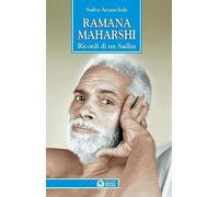 Ramana Maharshi. Ricordi di un Sadhu