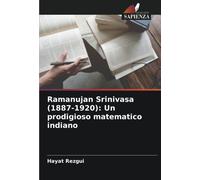 Ramanujan Srinivasa (1887-1920): Un Prodigioso Matematico Indiano