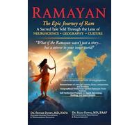 Ramayan: The Epic Journey of Ram- A Sacred Tale Told Through the Lens of Neuroscience, Geography, and Culture (Color Version)