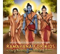 Ramayana for Kids: A Tale of Adventure and Devotion: Illustrated Story with Colourful Pictures of Ramayana for Children