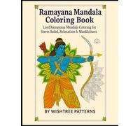 Ramayana Mandala Coloring Book: Ramayana Mandala Coloring for Stress Relief, Relaxation & Mindfulness