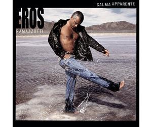 Ramazzotti,Eros - Calma Apparente