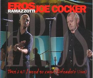 Ramazzotti,Eros - Thats All I Need to Know