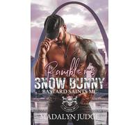 Rambler's Snow Bunny: Bastard Saints MC: St. Louis, MO