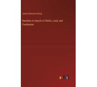 Rambles In Search Of Shells, Land, And Freshwater