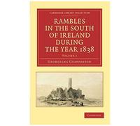 Rambles In The South Of Ireland During The Year 1838