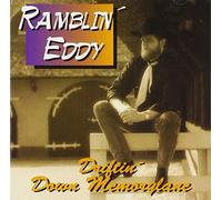 Ramblin' Eddy - Driftin' Down Memorylane [Import]