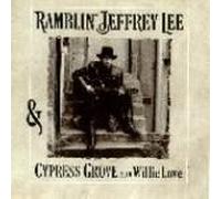 Ramblin' Jeffrey Lee & Cypress Grove With Willie Love