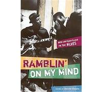Ramblin' on My Mind, African American Music in Global Perspective David Evans (Auteur)