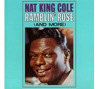 Ramblin Rose by Nat King Cole