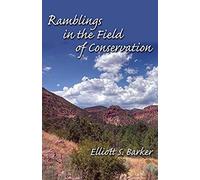 Ramblings In The Field Of Conservation