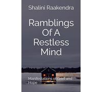 Ramblings Of A Restless Mind: Manifestations of Grief and Hope