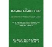 Rambo Family Tree, Volume 5: Descendents of His Last Four Children and Rambos of Unknown Ancestry Beatty, Ronald S. (Auteur)
