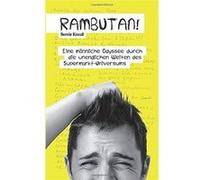 Rambutan!. Eine männliche Odyssee durch die unendlichen Weiten des Supermarkt-Universums | Bernie Krauß Bernie Krauß (Auteur)