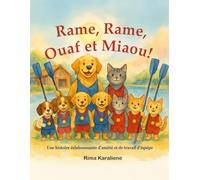 Rame, Rame, Ouaf et Miaou !