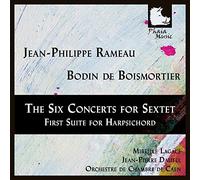 Rameau - Boismortier : Six Concerts en Sextuor - Suite pour Clavecin