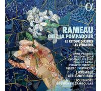 Rameau – Chez la Pompadour · Le Retour d'Astrée · Les Sybarites – Alpha