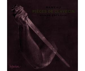 Rameau : Intégrale des Pièces de Clavecin. Esfahani.